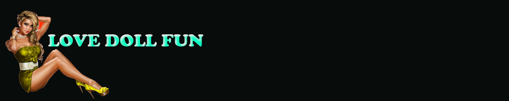 Love Doll Fun