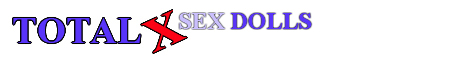 Total X Sex Dolls